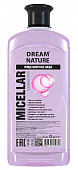 Купить dream nature (дрим нэчурал) вода мицеллярная для лица, 500мл в Арзамасе